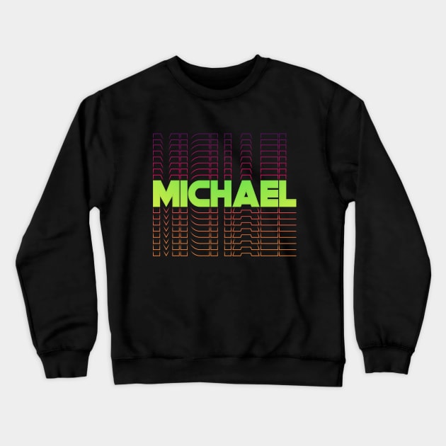 Michael gift idea for boys men first given name Michael Crewneck Sweatshirt by g14u